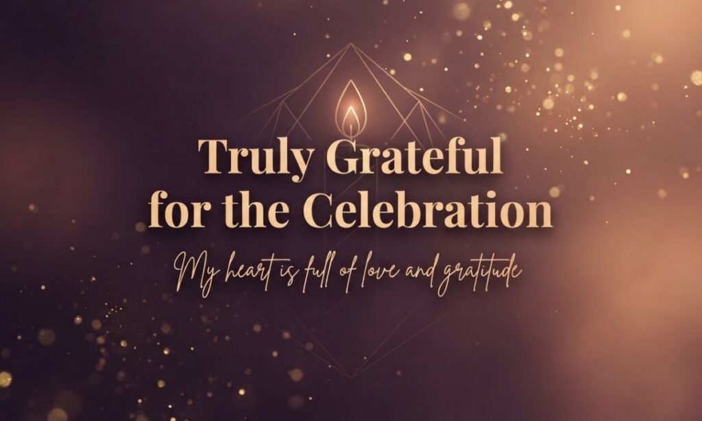 Grateful Birthday Celebration Messages