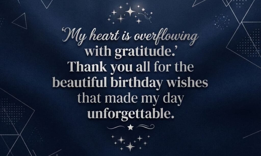 Thank You Quotes for Birthday Wishes