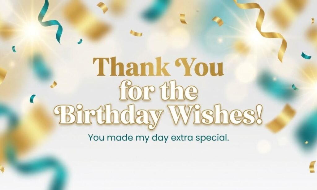 Unique Thank You Status for Birthday Wishes